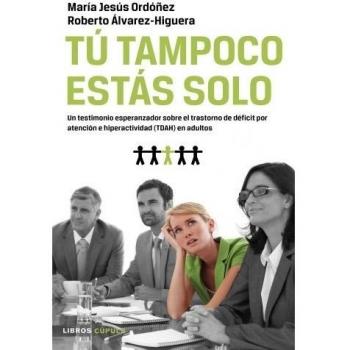 Tú tampoco estás solo: Un testimonio esperanzador sobre el TDAH en adultos