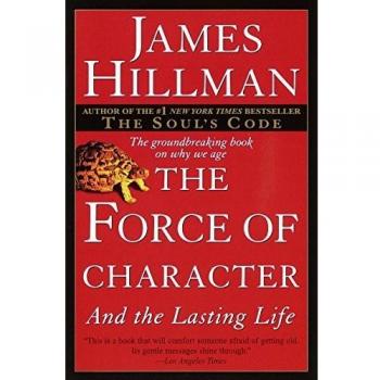 The Force of Character: And the Lasting Life