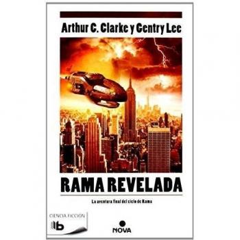 Rama revelada: La aventura final del ciclo de Rama - Clarke & Lee