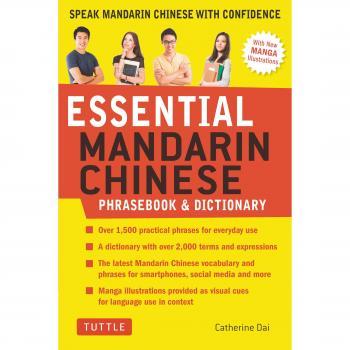 Essential Mandarin Chinese Phrasebook and Dictionary: Speak Chinese with Confidence!