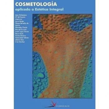 Cosmetología aplicada a la estética integral