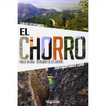 Chorro, El. Guia Del Excursionista. Parque Nautral: Desfiladero De Gaitanes