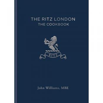 The Ritz London: The Cookbook
