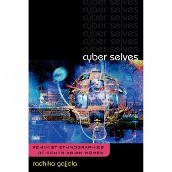 Cyber Selves: Feminist Ethnographies of South Asian Women by Radhika Gajjala - Academic Book on Gender Studies and Digital Culture