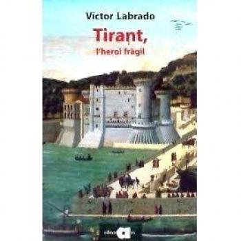 Tirant: L'heroi fràgil