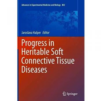 Progress in Heritable Soft Connective Tissue Diseases