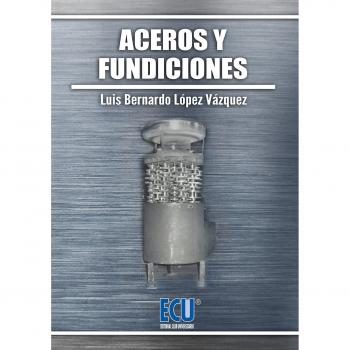 Aceros y fundiciones