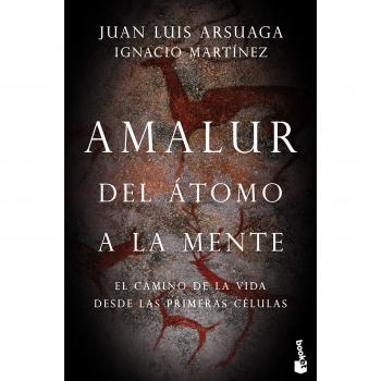 Amalur: Del átomo a la mente - Arsuaga, Juan Luis ; Martínez, Ignacio