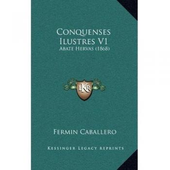 Conquenses Ilustres V1: Abate Hervas