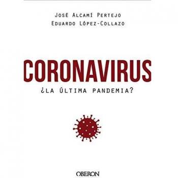 coronavirus ¿la ultima pandemia?