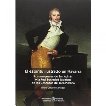 El espíritu ilustrado en Navarra: Los marqueses de San Adrián y la Real Sociedad Tudelana de los Deseosos del Bien Público: 135