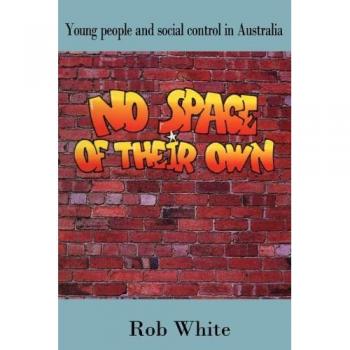 Espacio Propio: Control Social en Jóvenes Australianos - Edición de Bolsillo