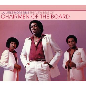 A Little More Time - The Very Best Of Chaimen Of The Board