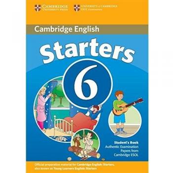 Cambridge Young Learners English Tests: Starters Volumen 6 - 2ª Edición Libro del Estudiante