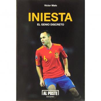 Iniesta. El Genio Discreto