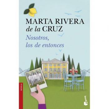Nosotros, los de entonces - RIVERA DE LA CRUZ, MARTA