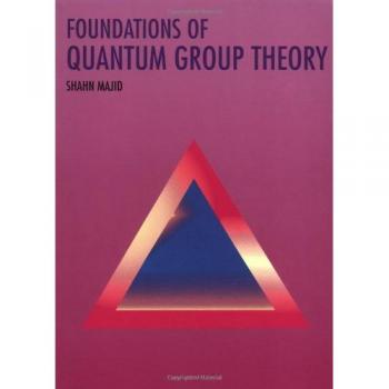 Fundamentos de la Teoría de Grupos Cuánticos - Edición en Tapa Blanda
