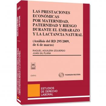 Las prestaciones económicas por maternidad, paternidad y riesgo durante el embarazo y la lactancia natural -