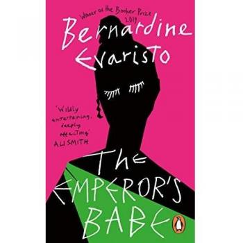 The Emperor's Babe - Novela histórica, escrita por Bernadine Evaristo, ambientada en la Londres romana, mezcla de ficción y poesía, aborda temas de raza, género y sexualidad a través de la vida de una mujer afrodescend