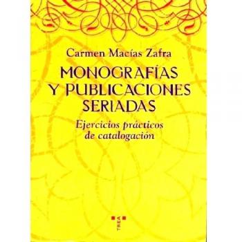 Monografías y publicaciones seriadas. Ejercicios prácticos de catalogación: 2