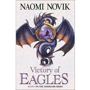 Victoria de Águilas (Temeraire 5) - Naomi Novik