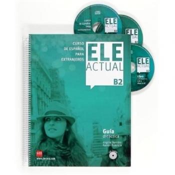 ELE ACTUAL B2. Guía didáctica: Guia didactica + CDs B2