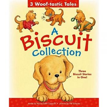 A Biscuit Collection: 3 Woof-tastic Tales: 3 Biscuit Stories in 1 Padded Board Book