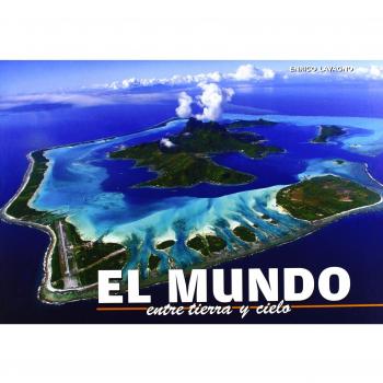El Mundo: Entre tierra y cielo