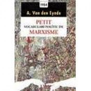 Petit Vocabulari Politic De Marxisme - VAN DEN EYNDE