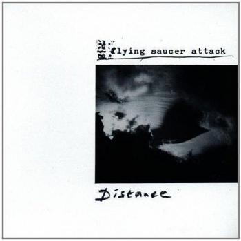 Distance - Flying Saucer Attack