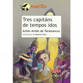Tres capitáns de tempos idos