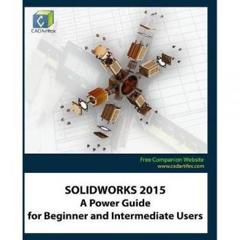 Guía Poderosa SOLIDWORKS 2015 para Principiantes e Intermedios