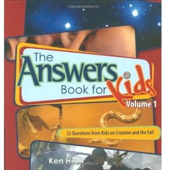 The Answers Book For Kids VOL 1 PB: 22 Questions from Kids on Creation and the Fall