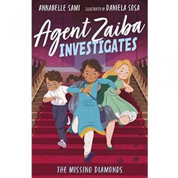 Agente Zaiba Investiga: Los Diamantes Perdidos - Libro de Annabelle Sami