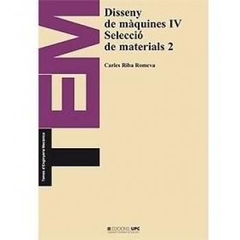 Disseny de màquines IV. Selecció de materials 2: 16