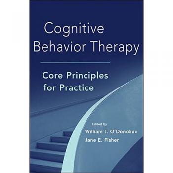 Cognitive Behavior Therapy: Essential Principles for Practice