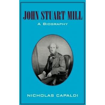 John Stuart Mill: A Biography