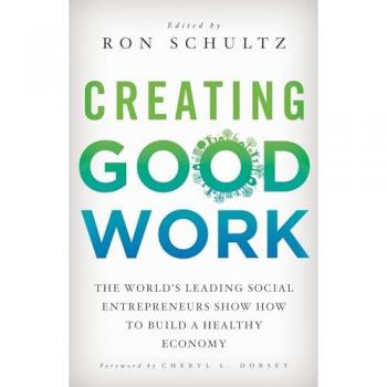 Creating Good Work