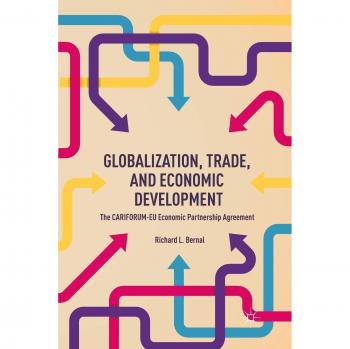 Globalization, Trade, and Economic Development: The CARIFORUM-EU Economic Partnership Agreement