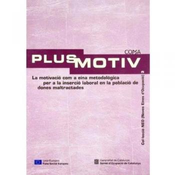 motivació com a eina metodològica per a la inserció laboral en la població de dones maltractades/La