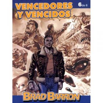 Brad Barron 6, Vencedores y vencidos