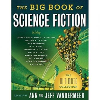 The Big Book of Science Fiction: the ultimate collection