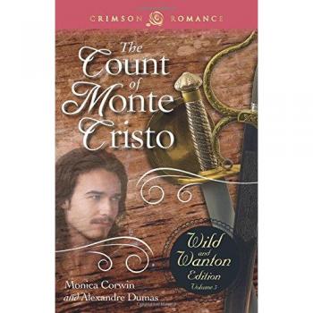 Edición de Bolsillo del Conde de Montecristo: Edición Salvaje y Deseosa Volumen 5 (Romance Carmesí)