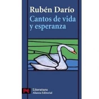 Cantos de vida y esperanza: Los cisnes y otros poemas