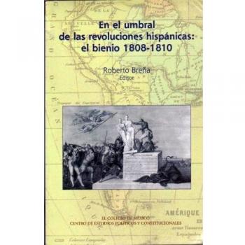 En El Umbral de Las Revoluciones Hispanicas: El Bienio 1808-1810: EI/104