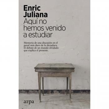 Aquí no hemos venido a estudiar Memoria de una discusión en el penal