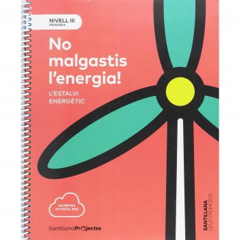 NIVELL III PRI NO MALGASTIS L'ENERGIA. L'ESTALVI ENERGETIC - 9788491305934