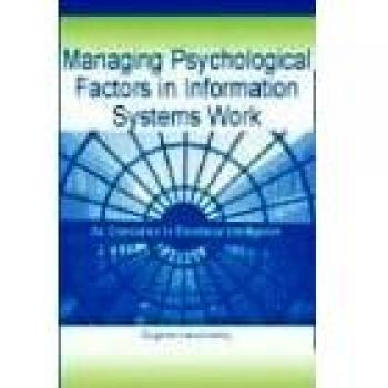 Emotional Intelligence in Information Systems Work: A Comprehensive Guide to Managing Psychological Factors (Hardcover)