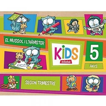 KIDS EDEBE 5 ANYS SEGON TRIMESTRE - 9788468311135