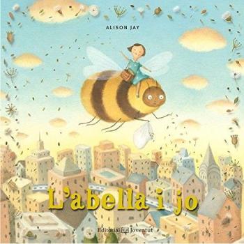 L'abella i jo - Alison Jay